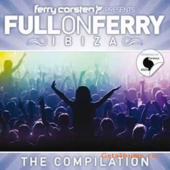 VA - Full On Ferry Ibiza (Mixed By Ferry Corsten) (2011)