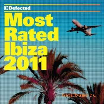 VA - Defected Most Rated Ibiza 2011 (2011)