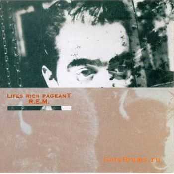 R.E.M. - Lifes Rich Pageant [Deluxe Edition] (2011) 