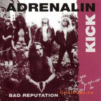 Adrenalin Kick - Bad Reputation (1991)