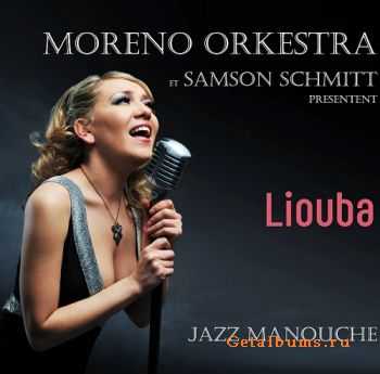 Moreno Orkestra et Samson Schmitt - Liouba (2011)