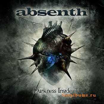 ABSENTH - Darkness Inside (2011)