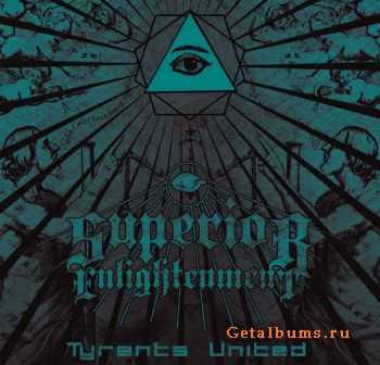 Superior Enlightenment  Tyrants United (EP) (2011)