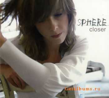 Sphere - Closer (2011)