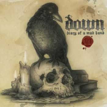 Down - Diary Of A Mad Band (2010)