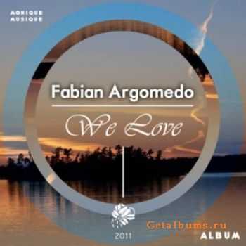Fabian Argomedo - We Love (2011) Fabian Argomedo - We Love (2011)