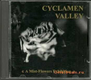 Cyclamen Valley - A Mist-Flowers Exhibition (1996)