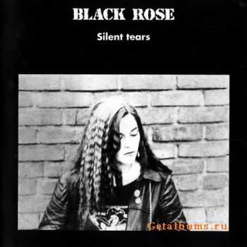 Black Rose  Silent Tears (1989)