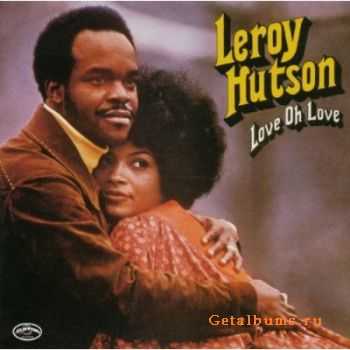 Leroy Hutson - Love Oh Love (1973)