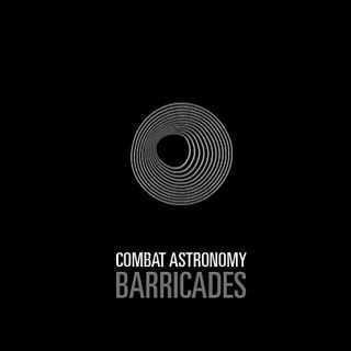 Combat Astronomy - Barricades (Ep) (2011)