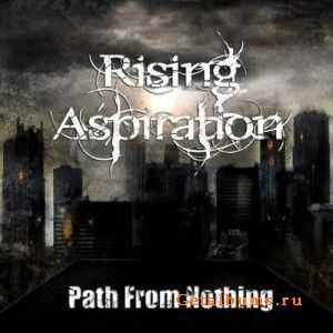 Rising Aspiration - Path From Nothing (EP) (2011) (Lossless)