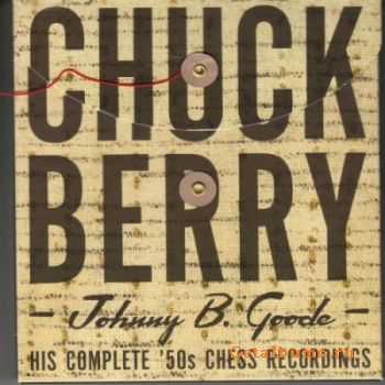 Chuck Berry - Johnny B. Goode - His Complete '50s Chess Recordings (2007) (4CD Box Set)