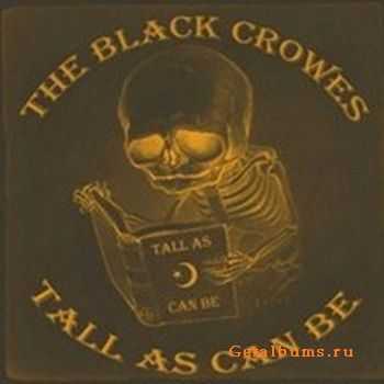 The Black Crowes - Tall As Can Be (2000)