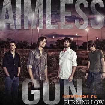 Aimless Gun - Burning Low (2011)
