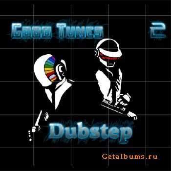 Good Tunes: Dubstep 2 (2011)