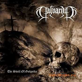 Calvarium - The Skull Of Golgotha 2003 [LOSSLESS]