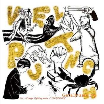 Veltpunch - His strange fighting pose(2011)