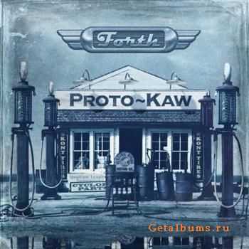 Proto-Kaw - Forth (2011)