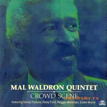 Mal Waldron Quintet - Crowd Scene (1992)