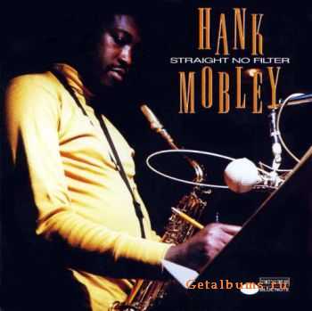 Hank Mobley - Straight, No Filter (2001)