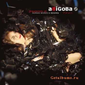 Abigoba - Fragments of Human Words and Voices (2010)