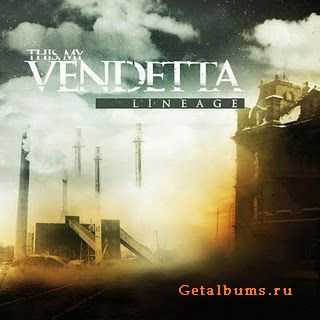 This, My Vendetta  Lineage (EP) (2011)