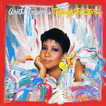 Aretha Franklin - Through the storm - 1980 (1989)