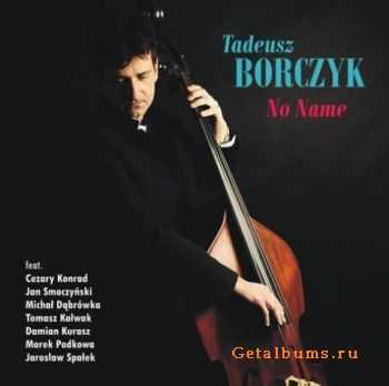 Tadeusz Borczyk - No Name (2011)