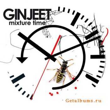 Ginjeet - Mixture time (2010)