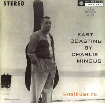 Charles Mingus - East Coasting (1957)