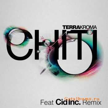 Terrakroma - Chiti (2011)