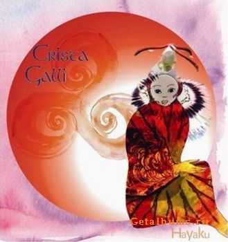 Crista Galli - Hayaku (2009)