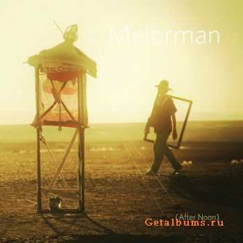 Melorman - After Noon (2011)