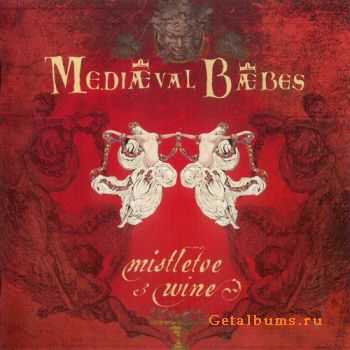 Medi&#230;val B&#230;bes - Mistletoe & Wine (2003)