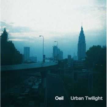 Oeil - Urban Twilight (EP) (2008)