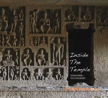 Tapani Rinne And Teho Majamaki - Inside The Temple (2011)