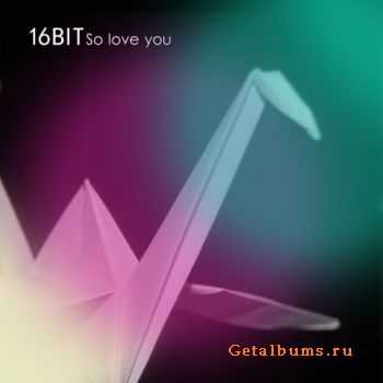 16 - So Love You (2011)