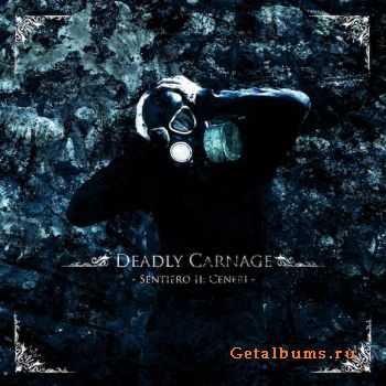 Deadly Carnage - Sentiero II: Ceneri (2011)