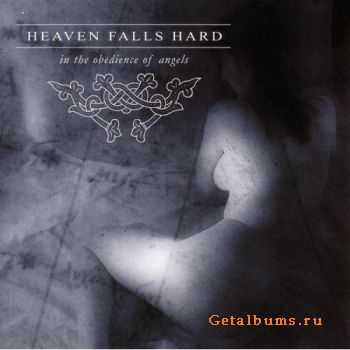 Heaven Falls Hard - In The Obedience Of Angels (2002)