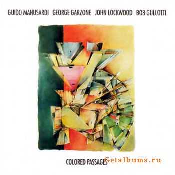 Guido Manusardi, George Garzone, John Lockwood and Bob Gullotti - Colored Passages (1993)