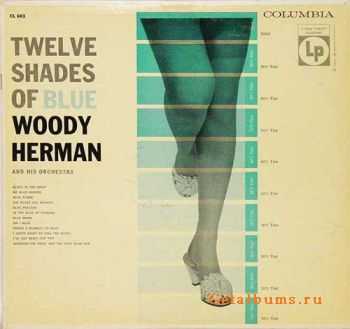 Woody Herman  - Twelve Shades Of Blue (1955)