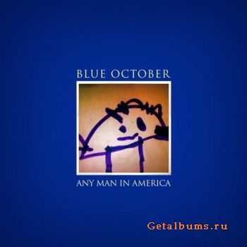 Blue October - Any Man In America (2011)