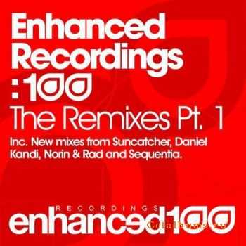 VA - Enhanced Recordings: 100 - The Remixes (Part 1) (2011)