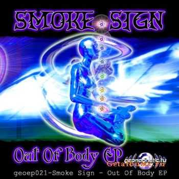 Smoke Sign  Out Of Body (2011)