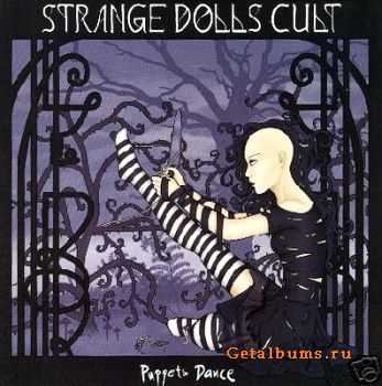 Strange Dolls Cult - Puppets' Dance (2008)