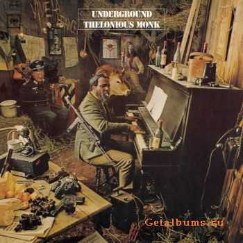 Thelonious Monk - Underground (1968)