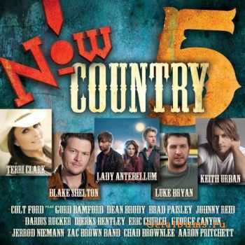VA - Now Country 5 (Canadian Edition) (2011)
