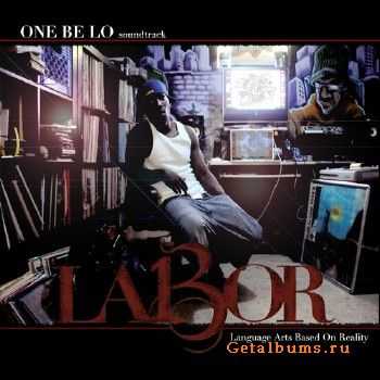 One Be Lo (of The Binary Star) - L.A.B.O.R. (2011)