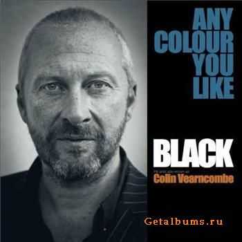 Black - Any Colour You Like (2011) Black - Any Colour You Like (2011)