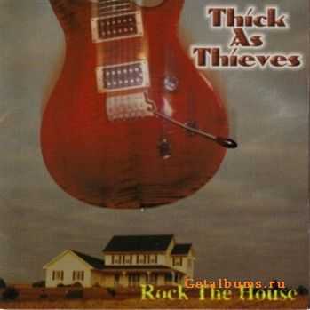 Thick As Thieves - Rock The House (1997)